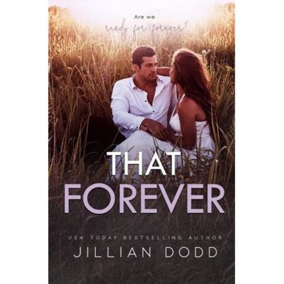 That Forever -- Jillian Dodd - Picture 1 of 1